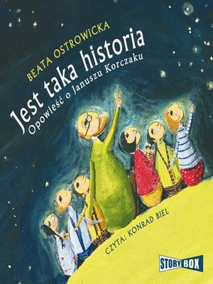 cover image of Jest taka historia. Opowieść o Januszu Korczaku